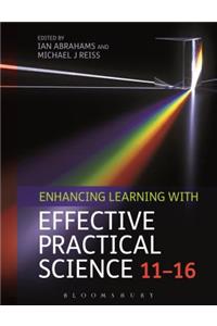 Enhancing Learning with Effective Practical Science 11-16