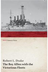 The Boy Allies with the Victorious Fleets; Or, the Fall of the German Navy (WWI Centenary Series)