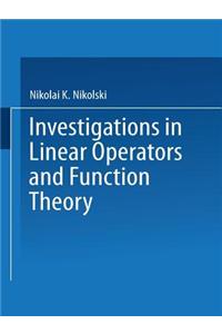 Investigations in Linear Operators and Function Theory