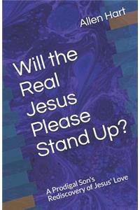 Will the Real Jesus Please Stand Up?