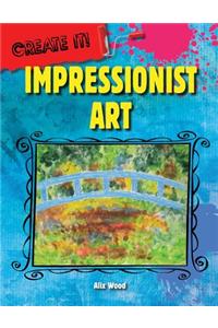 Impressionist Art ( Create it! )