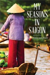 My Seasons in Saigon
