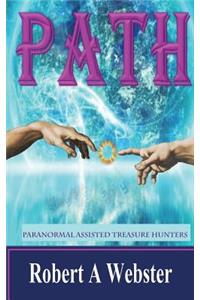 P.A.T.H.: Paranormal Assisted Treasure Hunters
