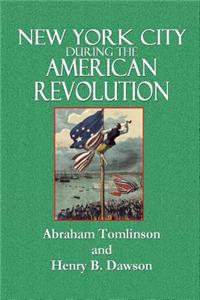 New York City During the American Revolution