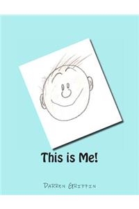 This is Me!