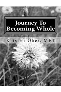 Journey To Becoming Whole