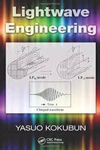 LIGHTWAVE ENGINEERING (INDIAN EDITION)
