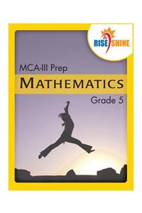 Rise & Shine MCA-III Prep Grade 5 Mathematics