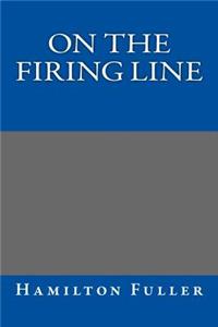 On the Firing Line