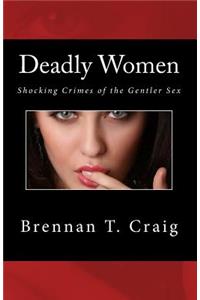 Deadly Women
