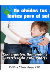 No Olvides tus Lentes para el Sol
