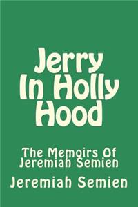 Jerry In Holly Hood