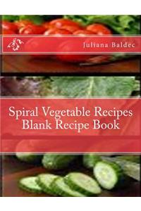 Spiral Vegetable Recipes Blank Recipe Book