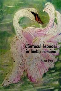 Cantecul lebedei in limba romana