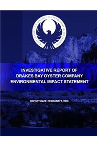 Investigative Report of Drakes Bay Oyster Company Environmental Impact Statement