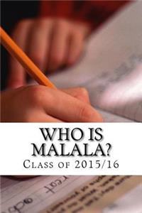 Who is Malala?