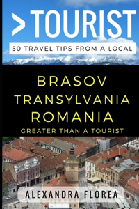 Greater Than a Tourist - Brosov Romania