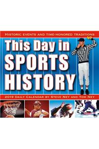 2019 This Day in Sports History Boxed Daily Calendar: By Sellers Publishing