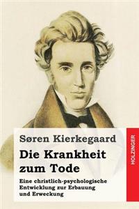 Die Krankheit zum Tode
