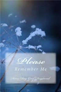 Please Remember Me