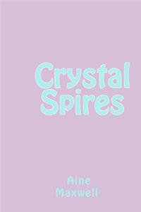 Crystal Spires: Adelle Varens