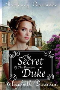 Secret of The Decadent Duke