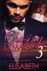 Chasing Di'Maggio 3