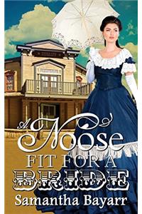 A Noose Fit for a Bride