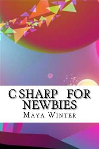 C Sharp for Newbies