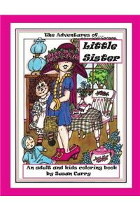 Adventures of Little Sister: An Adult and Kids Coloring Book