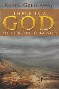 There Is a God: A Christian Poetry Collection