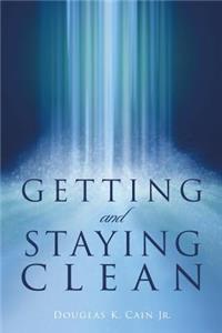 Getting and Staying Clean