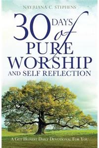 30 Days of Pure Worship and Self Reflection