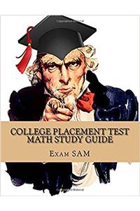 College Placement Test Study Guide for Math: CPT Test Math Practice Tests With 250 Problems and Solutions