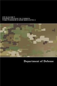 STP 21-24-SMCT Soldier's Manual of Common Tasks Warrior Leader Skills Level 2