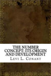 The Number Concept: Its Origin and Development