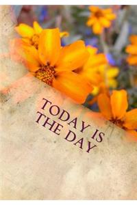 Today Is the Day