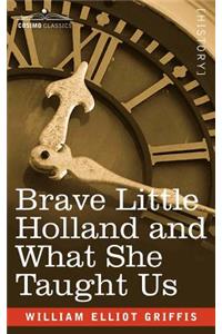 Brave Little Holland and What She Taught Us