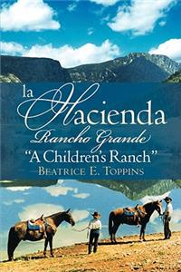 La Hacienda Rancho Grande