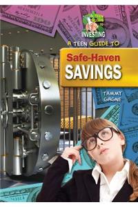 A Teen Guide to Safe-Haven Savings