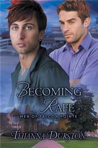 Becoming Rafe