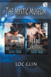 The Mystic Museum [Unleashing the Woman Within: End Detour] (Siren Publishing Allure)