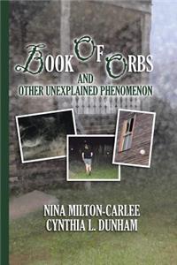 Book of Orbs and Other Unexplained Phenomenon