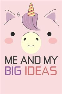 Me and my Big Ideas