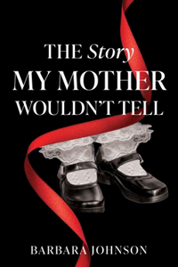 Story My Mother Wouldn't Tell