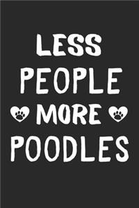 Less People More Poodles