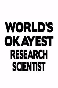 World's Okayest Research Scientist