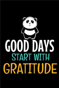 Good Days Start With Gratitude