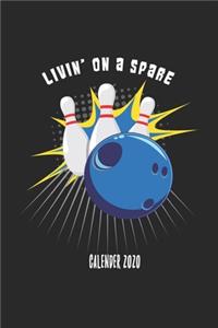 Livin' On A Spare Calender 2020
