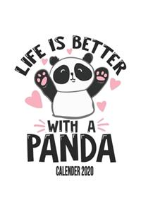 Life Is Better With A Panda Calender 2020